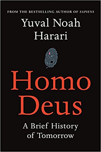 Homo Deus: A Brief History of Tomorrow