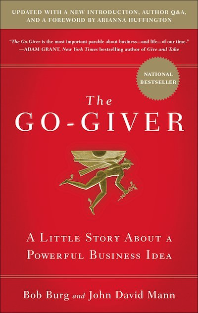 The Go-Giver: A Little Story About a Powerful Business Idea